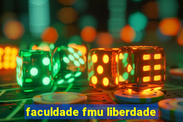 faculdade fmu liberdade